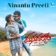 Ninantu Preeti Maaro Sante From Manadarasi Single