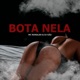 Bota Nela Single