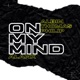 On my Mind Radio Edit Single