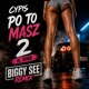 PO TO MASZ 2 Biggy See Remix feat Funky Beatz Balanga Single