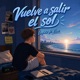 Vuelve a Salir el Sol Single