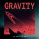 Gravity feat Avie Sheck Single