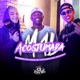 Mal Acostumada feat Mc Leozin Single