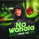 NO WAHALA Single
