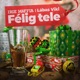 Félig Tele feat Lábas Viki Single