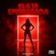 Ela Ta Embrazada Single