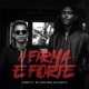 A Firma É Forte feat MC Neguinho do Kaxeta Single