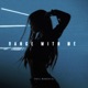 Dance with Me Single