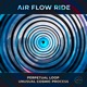 Air Flow Ride Single