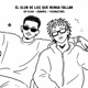 El Club de los Que Nunca Fallan feat Sr Flow Sebdres Single