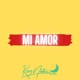 Mi Amor feat Roy RG Single