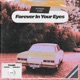 Forever in Your Eyes Single
