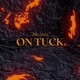 On Tuck feat The Teeta Single