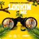 Lookin Fuh Me feat Lyte Magicx Single