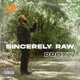 Sincerely RAW PROXY