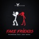 Fake Friends Single