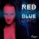 Red Lights Blue Lights Single
