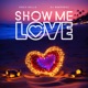 Show Me Love Single