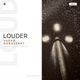 Louder Single