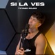 Si La Ves Single