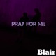 Pray For Me Single