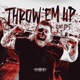 Throw em Up Live Edit Single