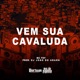 Vem Sua Cavaluda Single