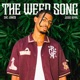 The Weed Song Single