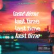 Last Time Single