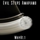 Evil Steps Amapiano EP