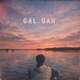 Gal Gah Single