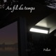 Au fil du temps EP