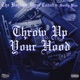 Throw up Your Hood feat Swifty Blue Single