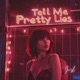 Tell Me Pretty Lies EP