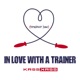 In Love With a Trainer Trainer Bae Single
