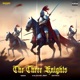 The Three Knights Single