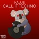Call It Techno Single