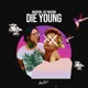 Die Young Single