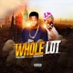 Whole Lot feat AeQueww Single