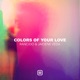 Colors of Your Love Single