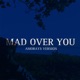 Mad over you Single