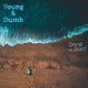 Young Dumb feat Ankit Single