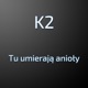 Tu Umierają Anioły Single