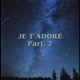 Je t adore Pt 2 Single