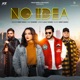 No Idea Single