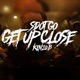 Get up Close feat Sdot Go Single