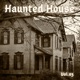 Haunted House Vol 3 EP