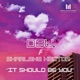 It Should Be You feat Sharlene Hector Single