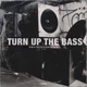 Turn Up The Bass Single