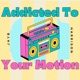 Addicted To Your Motion feat Harrison JayB Single
